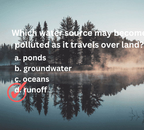 Which water source may become polluted as it travels over land?